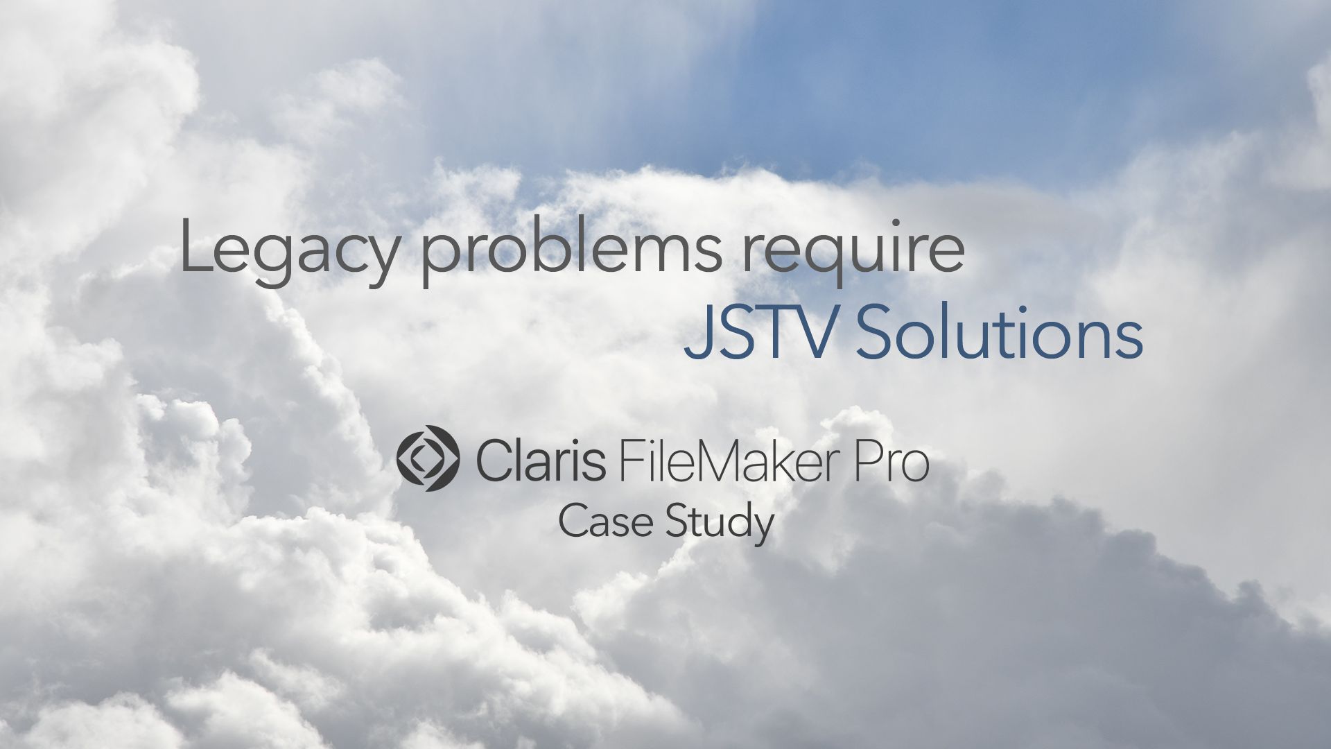 Legacy Problems Require JSTV Solutions